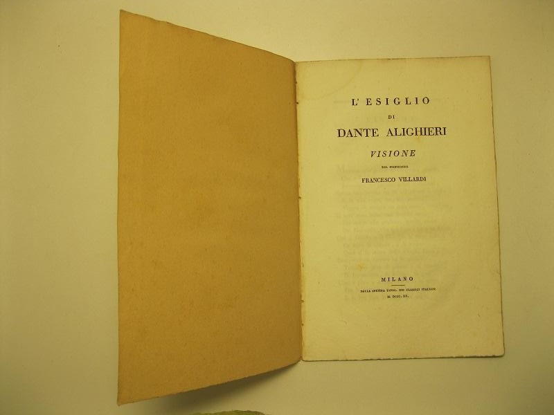L'esiglio di Dante Alighieri.   Visione del professor Francesco Villardi